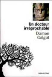 Un docteur irrprochable par Damon Galgut