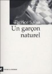 Un garon naturel par Patrice Salsa