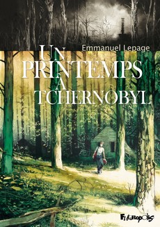 Un printemps  Tchernobyl (BD) par Emmanuel Lepage