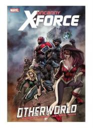 Uncanny X-Force 5: Otherworld par Rick Remender