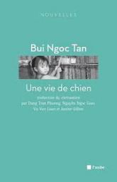 Une vie de chien par Ngoc Tan Bui