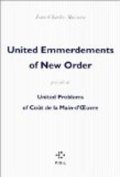 United Emmerdements Of New Order, prcd de United Problems Of cot de la main-d'oeuvre par Jean-Charles Massera
