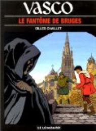 Vasco, tome 15 : Le Fantme de Bruges par Gilles Chaillet