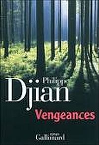 Vengeances par Philippe Djian