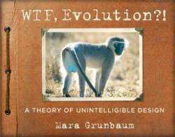 WTF, Evolution?! par Mara Grunbaum