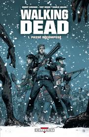 Walking Dead, tome 1 : Pass dcompos par Robert Kirkman