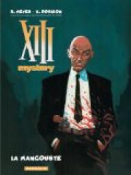 XIII Mystery, tome 1 : La Mangouste par Ralph Meyer