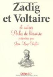 Zadig et Voltaire et autres perles de librairie par Jean-Loup Chiflet