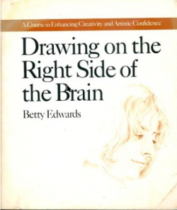 drawing with the right side of the brain par Betty Edwards