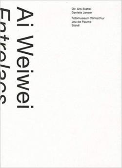 Ai Weiwei : Entrelacs par Urs Stahel