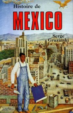 Histoire de Mexico par Serge Gruzinski