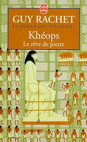 Le roman des pyramides, Tome 2 : Khops, le rve de pierre par Guy Rachet