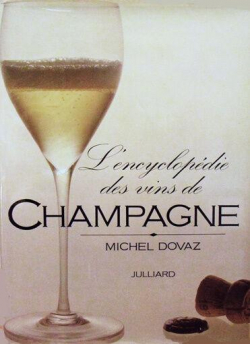 L'encyclopdie des vins de Champagne par Michel Dovaz