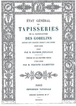 tat gnral des tapisseries de la manufacture des Gobelins, tome 5 par Maurice Fenaille