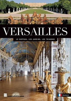 Versailles : Le chteau, le parc, le domaine de Trianon par Mathieu da Vinha