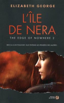 The Edge of Nowhere, tome 2 : L'le de Nera par Elizabeth George