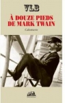  douze pieds de Mark Twain