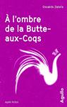  l'ombre de la Butte-aux-Coqs par Zebris