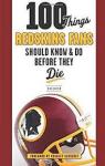 100 Things Redskins Fans Should Know & Do Before They Die par Snider