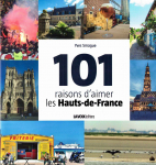 101 raisons d'aimer les Hauts-de-France par Smague