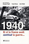 1940 : Et si la France avait continu la guerre... par Sapir