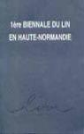 1re biennale du lin en Haute-Normandie par Govin