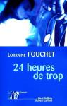 24 heures de trop par Fouchet