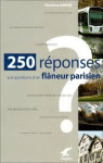 250 rponses aux questions d'un flneur parisien par Benot