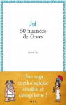 50 nuances de Grecs - Intgrale par Jul