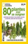80 plantes pour se soigner par National Geographic Society