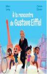  la rencontre de Gustave Eiffel par Levy