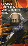 Le Poulpe : A vos Marx, prts, partez ! par Leroy