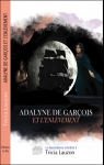 La descendance interdite, tome 3 : Adalyne de Garois et l'enlvement par Lauzon