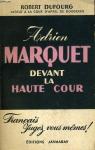 Adrien Marquet devant la Haute Cour par Dufourg