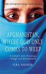 Afghanistan, Where God Only Comes to Weep par Shakib