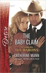 Alaskan Oil Barons, tome 1 : The Baby Claim par Mann