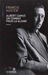 Albert Camus : Un combat pour la gloire