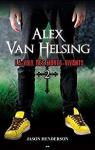 Alex Van Helsing, tome 2 : La voix des morts-vivants par Henderson