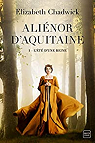 Alinor d'Aquitaine, tome 1 : L't d'une reine par Chadwick