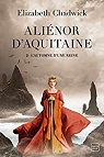 Alinor d'Aquitaine, tome 2 : L'automne d'une reine par Chadwick