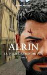 Alrin, tome 3 : la purification d'un fou
