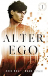 Alter Ego, Tome 1 par Arolf et Ereg