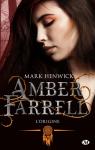 Amber Farrell, tome 1 : La morsure du serpent par Henwick