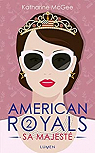 American Royals, tome 2 : Sa majest par McGee