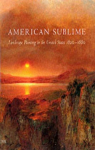 American Sublime : Landscape Painting in the United States 1820-1880 par Wilton