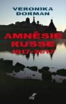 Amnsie russe. 1917-2017 par Dorman