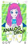 Analog drop, tome 1 par Pham