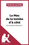Fiche de lecture : Le Mec de la tombe d' ct de Katarina Mazetti  par Pinaud