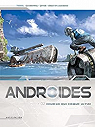 Androdes, tome 2 : Heureux qui comme Ulysse