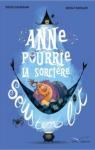 Anne Pourrie, la sorcire sous ton lit